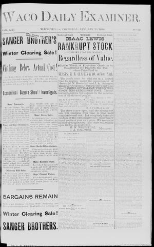Primary view of object titled 'Waco Daily Examiner. (Waco, Tex.), Vol. 21, No. 52, Ed. 1, Thursday, January 19, 1888'.