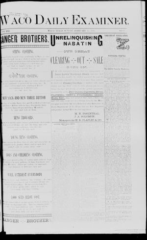 Waco Daily Examiner. (Waco, Tex.), Vol. 21, No. 85, Ed. 1, Sunday, February 26, 1888