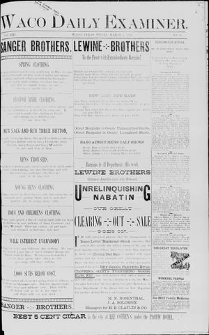 Waco Daily Examiner. (Waco, Tex.), Vol. 21, No. 89, Ed. 1, Friday, March 2, 1888