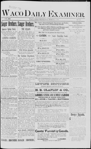 Primary view of object titled 'Waco Daily Examiner. (Waco, Tex.), Vol. 21, No. 111, Ed. 1, Wednesday, March 28, 1888'.
