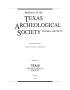 Journal/Magazine/Newsletter: Bulletin of the Texas Archeological Society, Volume 84, 2013
