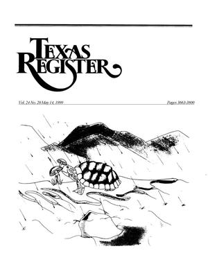 Texas Register, Volume 24, Number 20, Pages 3663-3800, May 14, 1999