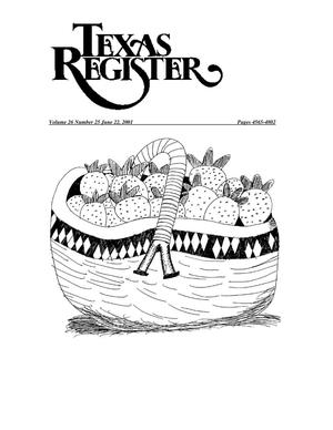 Texas Register, Volume 26, Number 25, Pages 4565-4802, June 22, 2001
