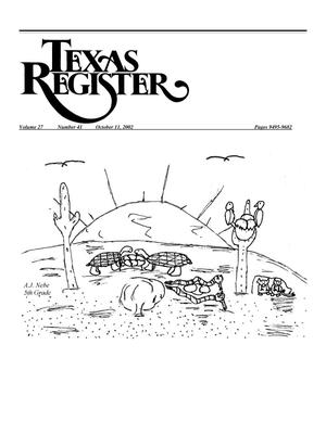 Primary view of object titled 'Texas Register, Volume 27, Number 41, Pages 9495-9682, October 11, 2002'.