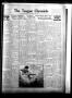 Thumbnail image of item number 1 in: 'The Teague Chronicle (Teague, Tex.), Vol. 29, No. 40, Ed. 1 Friday, May 10, 1935'.