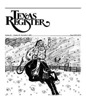 Primary view of object titled 'Texas Register, Volume 26, Number 49, Pages 9991-10176, December 7, 2001'.