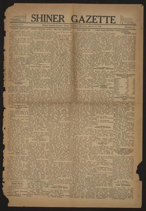 Primary view of object titled 'Shiner Gazette (Shiner, Tex.), Vol. 45, No. 11, Ed. 1 Thursday, March 17, 1938'.