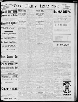 Waco Daily Examiner (Waco, Tex), Vol. 18, No. 296, Ed. 1, Thursday, October 22, 1885