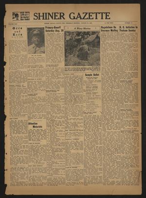 Primary view of object titled 'Shiner Gazette (Shiner, Tex.), Vol. 50, No. 34, Ed. 1 Thursday, August 24, 1944'.