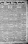 Thumbnail image of item number 1 in: 'Fort Worth Daily Gazette. (Fort Worth, Tex.), Vol. 7, No. 195, Ed. 1, Saturday, July 21, 1883'.