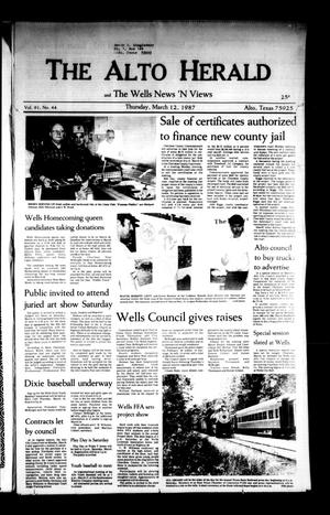 The Alto Herald and The Wells News 'N Views (Alto, Tex.), Vol. 91, No. 44, Ed. 1 Thursday, March 12, 1987