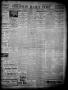 Primary view of The Houston Daily Post (Houston, Tex.), Vol. 14, No. 302, Ed. 1, Sunday, January 29, 1899