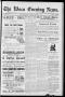 Newspaper: The Waco Evening News. (Waco, Tex.), Vol. 4, No. 176, Ed. 1, Thursday…