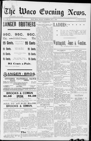 The Waco Evening News. (Waco, Tex.), Vol. 4, No. 257, Ed. 1, Monday, May 9, 1892