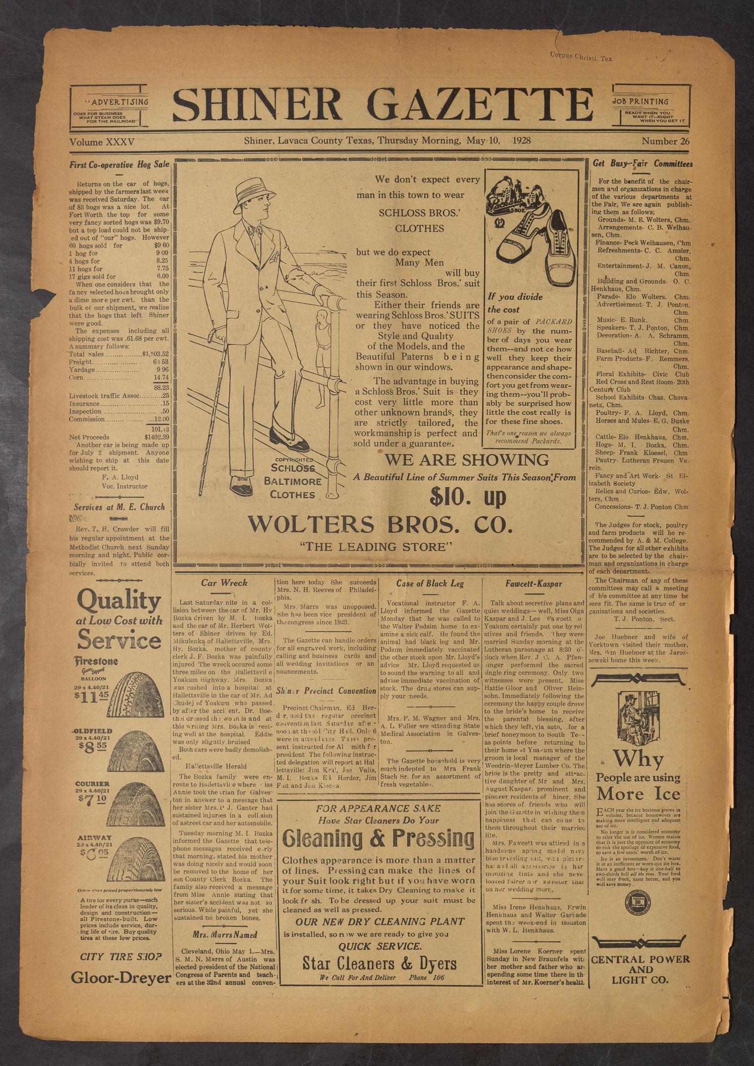 Shiner Gazette (Shiner, Tex.), Vol. 35, No. 26, Ed. 1 Thursday, May 10, 1928
                                                
                                                    [Sequence #]: 1 of 8
                                                