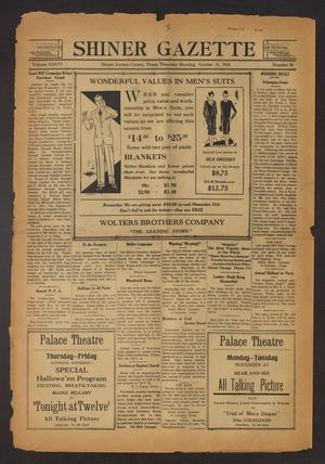 Primary view of object titled 'Shiner Gazette (Shiner, Tex.), Vol. 36, No. 50, Ed. 1 Thursday, October 31, 1929'.