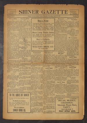 Primary view of object titled 'Shiner Gazette (Shiner, Tex.), Vol. 35, No. 23, Ed. 1 Thursday, April 19, 1928'.