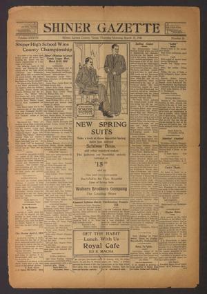 Shiner Gazette (Shiner, Tex.), Vol. 37, No. 18, Ed. 1 Thursday, March 27, 1930