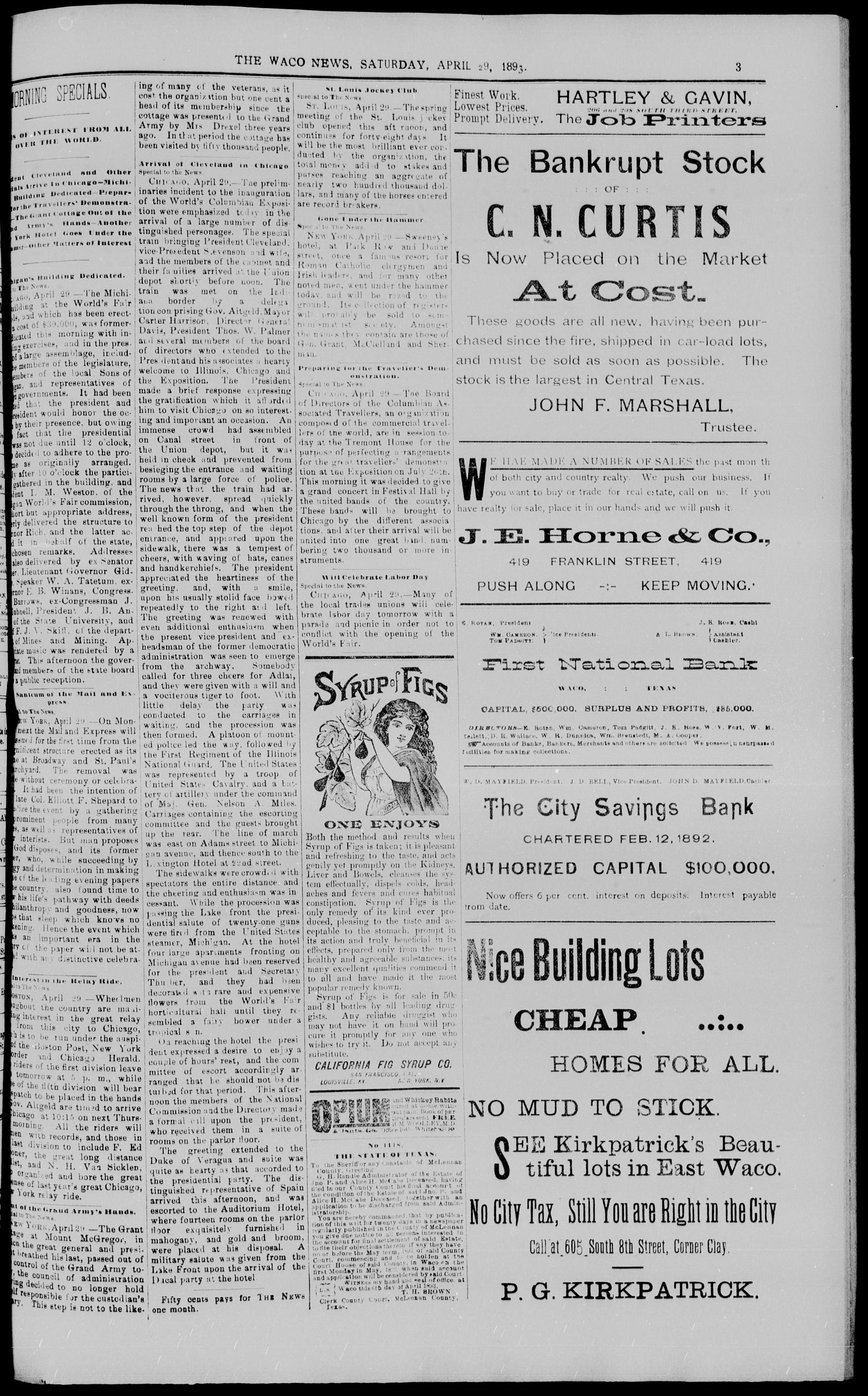 The Waco Evening News. (Waco, Tex.), Vol. 5, No. 245, Ed. 1, Saturday, April 29, 1893
                                                
                                                    [Sequence #]: 3 of 8
                                                