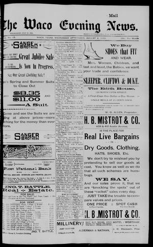 The Waco Evening News. (Waco, Tex.), Vol. 6, No. 15, Ed. 1, Wednesday, August 2, 1893