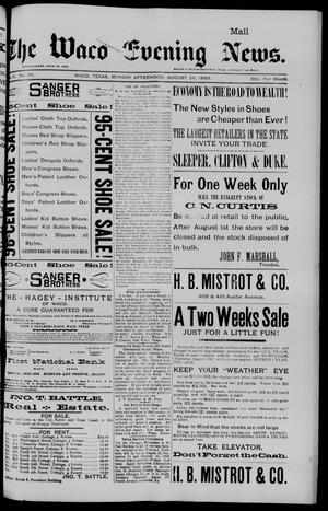 The Waco Evening News. (Waco, Tex.), Vol. 6, No. 36, Ed. 1, Monday, August 28, 1893