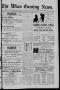 Newspaper: The Waco Evening News. (Waco, Tex.), Vol. 6, No. 61, Ed. 1, Tuesday, …