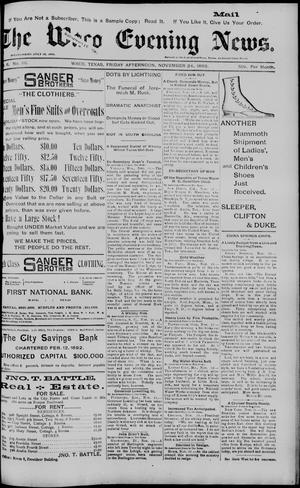 The Waco Evening News. (Waco, Tex.), Vol. 6, No. 111, Ed. 1, Friday, November 24, 1893