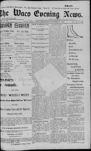 The Waco Evening News. (Waco, Tex.), Vol. 6, No. 124, Ed. 1, Friday, December 8, 1893