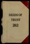 Thumbnail image of item number 1 in: 'Travis County Deed Records: Deed Record 262 - Deeds of Trust'.