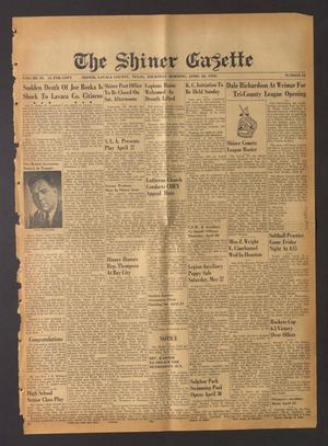 The Shiner Gazette (Shiner, Tex.), Vol. 58, No. 16, Ed. 1 Thursday, April 20, 1950