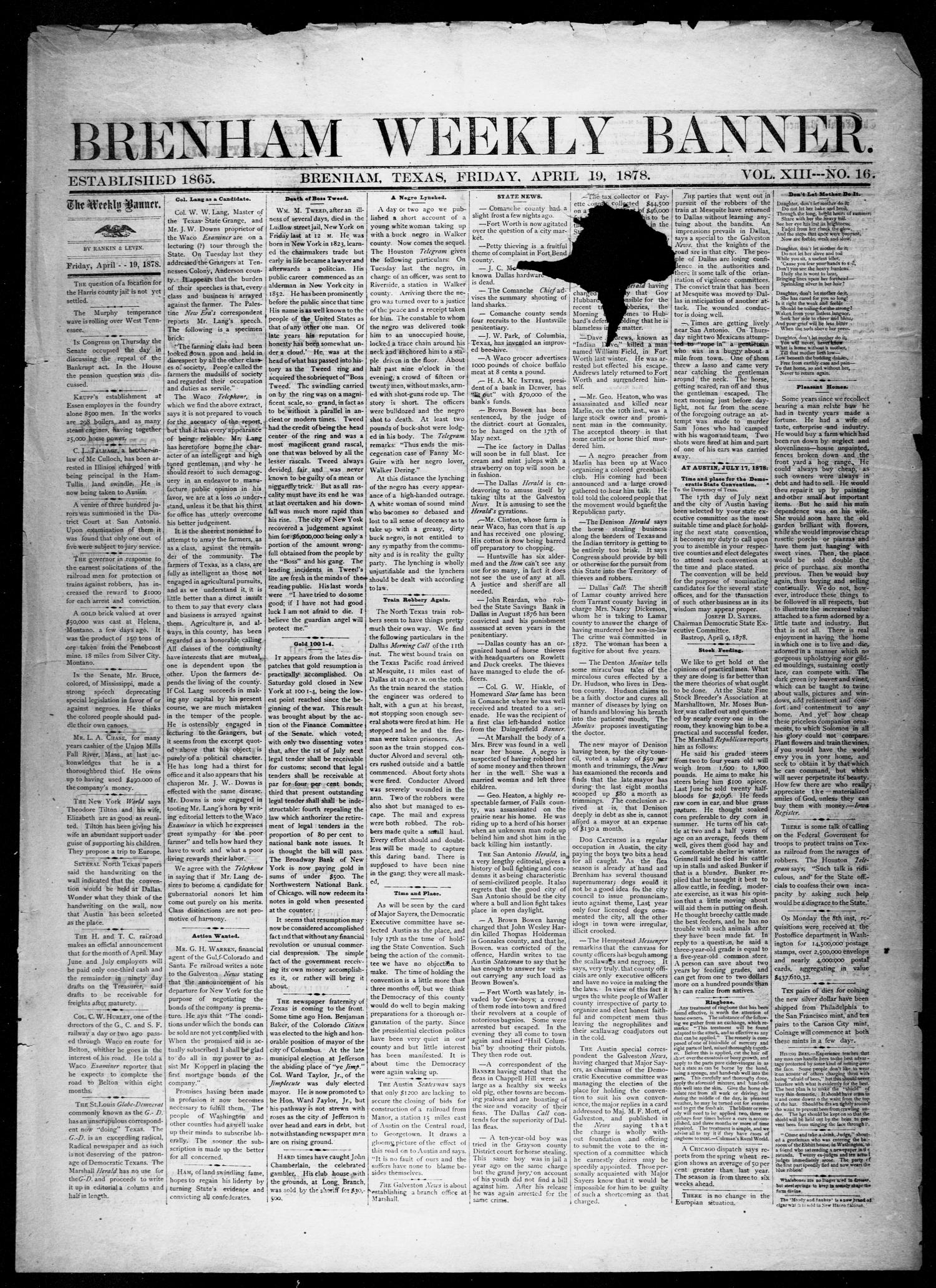 Brenham Weekly Banner. (Brenham, Tex.), Vol. 13, No. 16, Ed. 1, Friday, April 19, 1878
                                                
                                                    [Sequence #]: 1 of 4
                                                