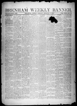 Primary view of object titled 'Brenham Weekly Banner. (Brenham, Tex.), Vol. 13, No. 31, Ed. 1, Friday, August 2, 1878'.