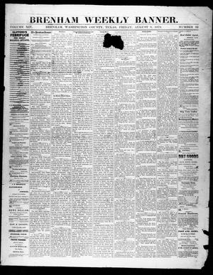 Primary view of object titled 'Brenham Weekly Banner. (Brenham, Tex.), Vol. 14, No. 32, Ed. 1, Friday, August 8, 1879'.