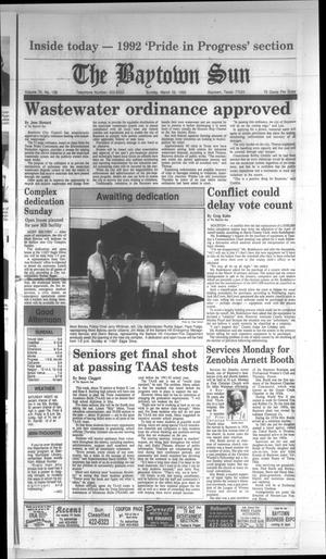 The Baytown Sun (Baytown, Tex.), Vol. 70, No. 128, Ed. 1 Sunday, March 29, 1992