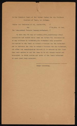 Primary view of object titled '[Cause No. 844: Order Overruling Motion to Direct the Verdict]'.
