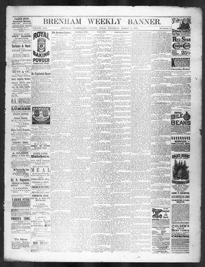 Primary view of object titled 'Brenham Weekly Banner. (Brenham, Tex.), Vol. 21, No. 10, Ed. 1, Thursday, March 11, 1886'.