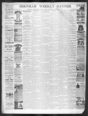 Primary view of object titled 'Brenham Weekly Banner. (Brenham, Tex.), Vol. 21, No. 41, Ed. 1, Thursday, October 21, 1886'.
