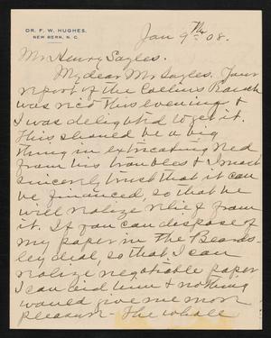 [Letter from F. W. Hughes to Henry Sayles, January 9, 1908]