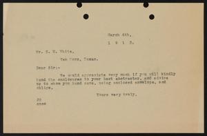 Primary view of [Letter from John Sayles to S. W. White, March 6, 1913]