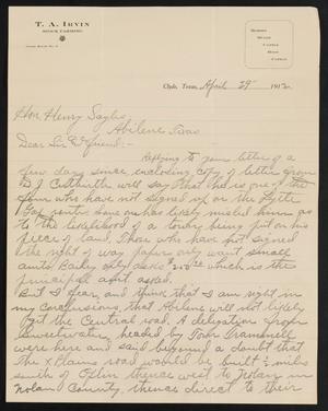 [Letter from T. A. Irvin to Henry Sayles, April 29, 1912]
