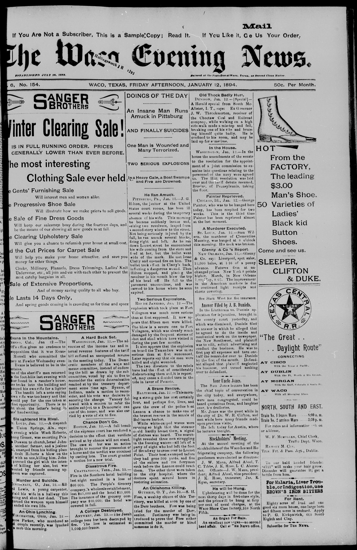 The Waco Evening News. (Waco, Tex.), Vol. 6, No. 154, Ed. 1, Friday, January 12, 1894
                                                
                                                    [Sequence #]: 1 of 8
                                                