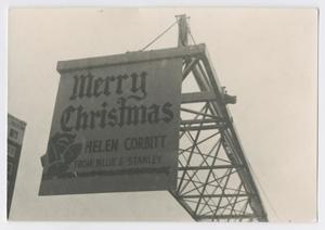 Primary view of object titled '[Photograph of Christmas sign]'.