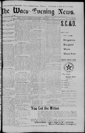 The Waco Evening News. (Waco, Tex.), Vol. 6, No. 175, Ed. 1, Tuesday, February 6, 1894