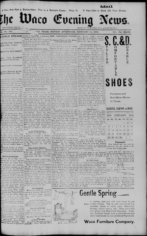 The Waco Evening News. (Waco, Tex.), Vol. 6, No. 186, Ed. 1, Monday, February 19, 1894