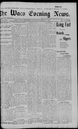 The Waco Evening News. (Waco, Tex.), Vol. 6, No. 212, Ed. 1, Wednesday, March 21, 1894