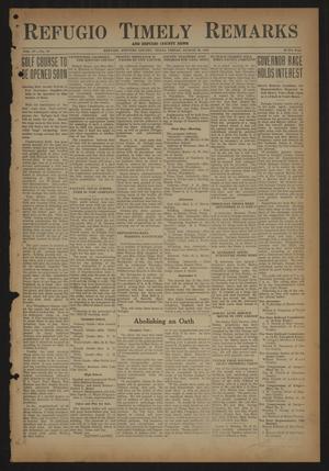 Primary view of object titled 'Refugio Timely Remarks and Refugio County News (Refugio, Tex.), Vol. 4, No. 44, Ed. 1 Friday, August 26, 1932'.