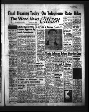The Waco News-Citizen (Waco, Tex.), Vol. 1, No. 28, Ed. 1 Tuesday, January 20, 1959