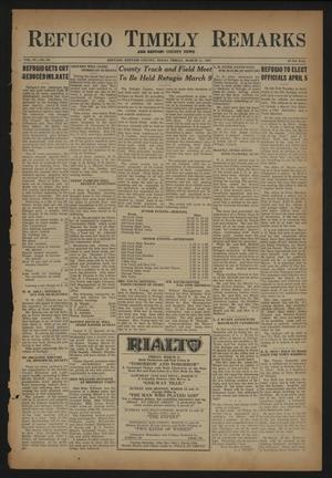 Refugio Timely Remarks and Refugio County News (Refugio, Tex.), Vol. 4, No. 20, Ed. 1 Friday, March 11, 1932