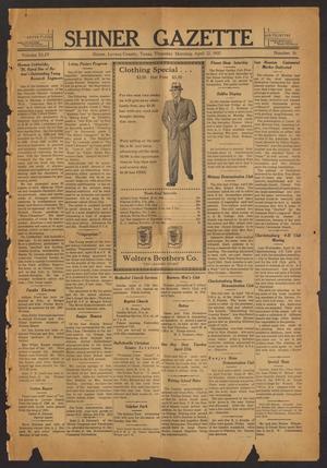 Shiner Gazette (Shiner, Tex.), Vol. 44, No. 16, Ed. 1 Thursday, April 22, 1937