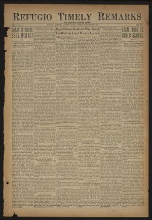 Primary view of object titled 'Refugio Timely Remarks and Refugio County News (Refugio, Tex.), Vol. 5, No. 5, Ed. 1 Friday, November 25, 1932'.